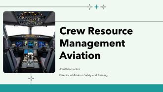 Crew Resource Management Aviation PPT Designs VA