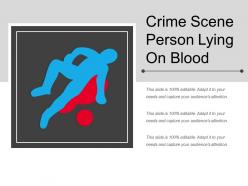 Crime scene person lying on blood
