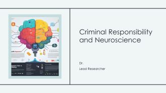Criminal Responsibility And Neuroscience PPT Designs AT