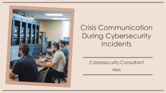 Crisis Communication During Cybersecurity Incidents PPT Sample AT