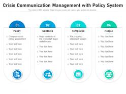 Crisis communication management with policy system