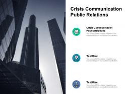 Crisis communication public relations ppt powerpoint presentation inspiration professional cpb