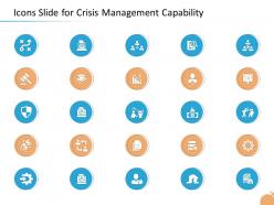 Crisis management capability icons slide for crisis management capability ppt example file