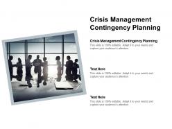 Crisis management contingency planning ppt powerpoint presentation icon images cpb