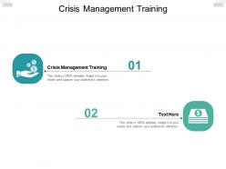 Crisis management training ppt powerpoint presentation outline guide cpb