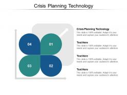 Crisis planning technology ppt powerpoint presentation infographic template deck