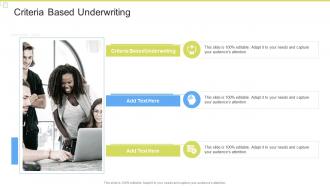 Criteria Based Underwriting In Powerpoint And Google Slides Cpb
