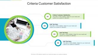 Criteria Customer Satisfaction In Powerpoint And Google Slides Cpb