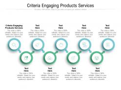Criteria engaging products services ppt powerpoint presentation ideas vector cpb