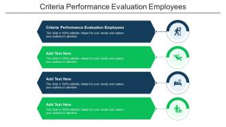 Criteria Performance Evaluation Employees Ppt Powerpoint Presentation Layouts Deck Cpb