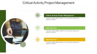 Critical Activity Project Management In Powerpoint And Google Slides Cpb