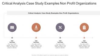 Critical Analysis Case Study Examples Non Profit Organizations In Powerpoint And Google Slides Cpb