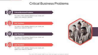 Critical Business Problems In Powerpoint And Google Slides Cpb
