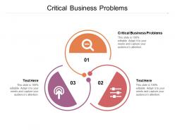 Critical business problems ppt powerpoint presentation slides layout cpb