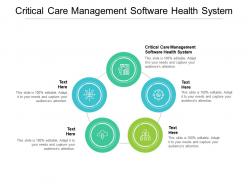 Critical care management software health system ppt powerpoint presentation styles example cpb