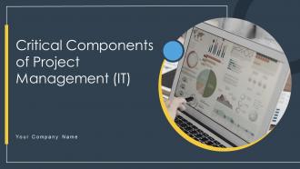 Critical Components Of Project Management IT Powerpoint Presentation Slides