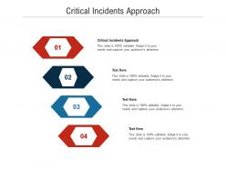Critical incidents approach ppt powerpoint presentation file outline cpb