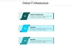 Critical it infrastructure ppt powerpoint presentation styles infographic template cpb