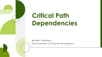 Critical Path Dependencies PPT Information VA