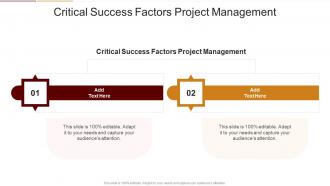 Critical Success Factors Project Management In Powerpoint And Google Slides Cpb