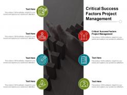 Critical success factors project management ppt powerpoint presentation infographic template designs cpb