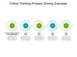 Critical thinking problem solving examples ppt powerpoint presentation model cpb