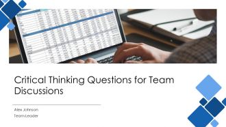 Critical Thinking Questions For Team Discussions PPT Summary AT