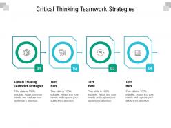 Critical thinking teamwork strategies ppt powerpoint presentation slides diagrams cpb