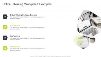 Critical Thinking Workplace Examples In Powerpoint And Google Slides Cpb