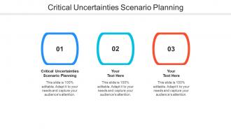 Critical uncertainties scenario planning ppt powerpoint presentation outline portfolio cpb