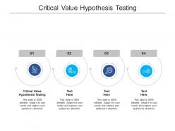 Critical value hypothesis testing ppt powerpoint presentation outline icons cpb