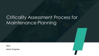 Criticality Assessment Process For Maintenance Planning PPT Outline AT