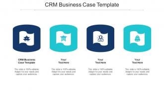 CRM Business Case Template Ppt Powerpoint Presentation File Icons Cpb