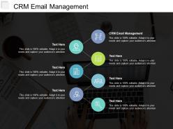 Crm email management ppt powerpoint presentation infographic template aids cpb