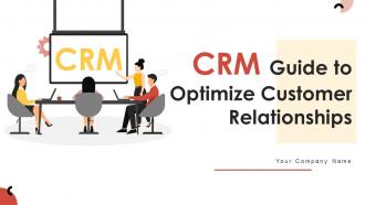 CRM Guide To Optimize Customer Relationships MKT CD V