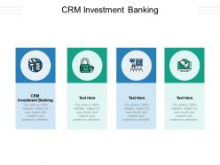 Crm investment banking ppt powerpoint presentation show introduction cpb