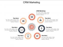 Crm marketing ppt powerpoint presentation file graphics pictures cpb
