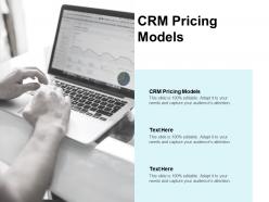 Crm pricing models ppt powerpoint presentation portfolio designs cpb