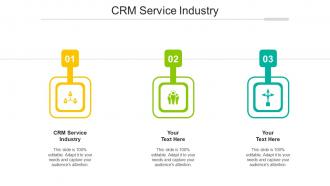 Crm Service Industry Ppt Powerpoint Presentation Slides Show Cpb