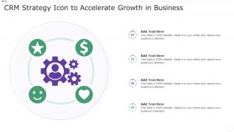 CRM Strategy Icon To Accelerate Growth In Business