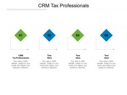 Crm tax professionals ppt powerpoint presentation slide cpb