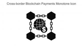 Cross Border Blockchain Payments Monotone Icon In Powerpoint Pptx Png And Editable Eps Format