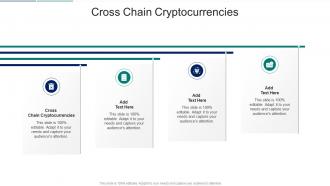 Cross Chain Cryptocurrencies In Powerpoint And Google Slides Cpb