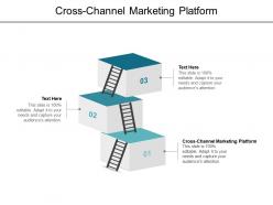 Cross channel marketing platform ppt powerpoint presentation file example cpb