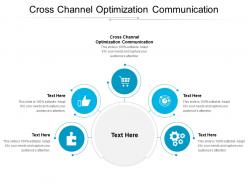 Cross channel optimization communication ppt powerpoint example cpb