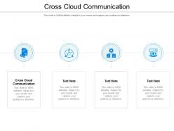 Cross cloud communication ppt powerpoint presentation summary slides cpb