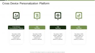 Cross Device Personalization Platform In Powerpoint And Google Slides Cpb