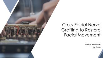 Cross Facial Nerve Grafting To Restore Facial Movement PPT Graphics AT