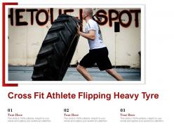 Cross fit athlete flipping heavy tyre