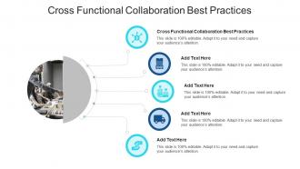 Cross Functional Collaboration Best Practices In Powerpoint And Google Slides Cpb